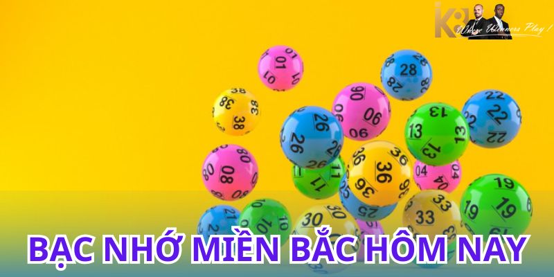 Đón đầu vận may với bạc nhớ miền Bắc hôm nay, đừng bỏ lỡ!